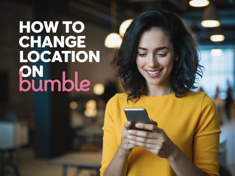 how to change location on bumble