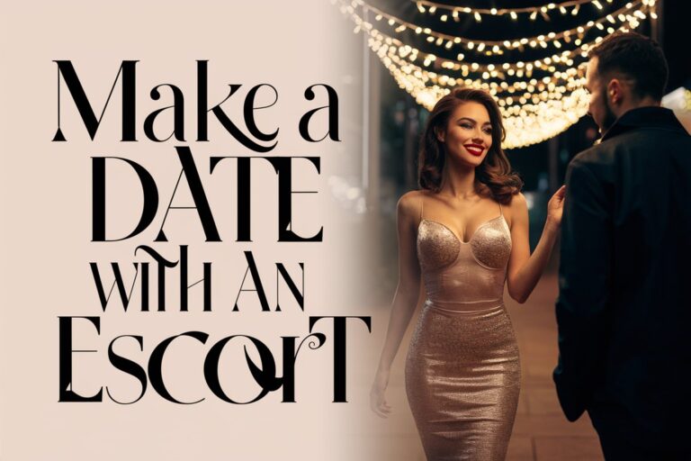 make a date with an escort